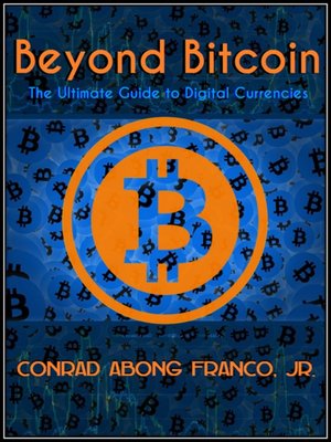 cover image of Beyond Bitcoin the Ultimate Guide to Digital Currencies